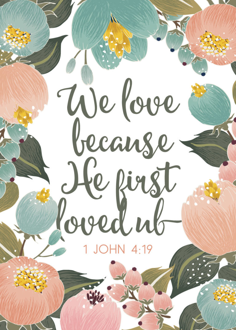 We love because He first loved us – 1 John 4:19 – Seeds of Faith