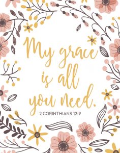 My grace is all you need – 2 Corinthians 12:9 – Seeds of Faith