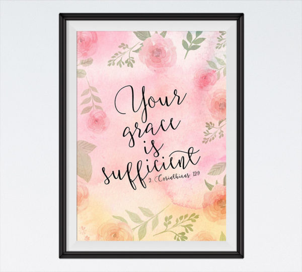 Your grace is sufficient - 2 Corinthians 12:9