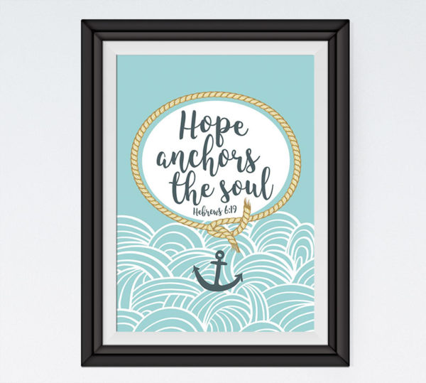 We have this hope as an anchor - Hebrews 6:19