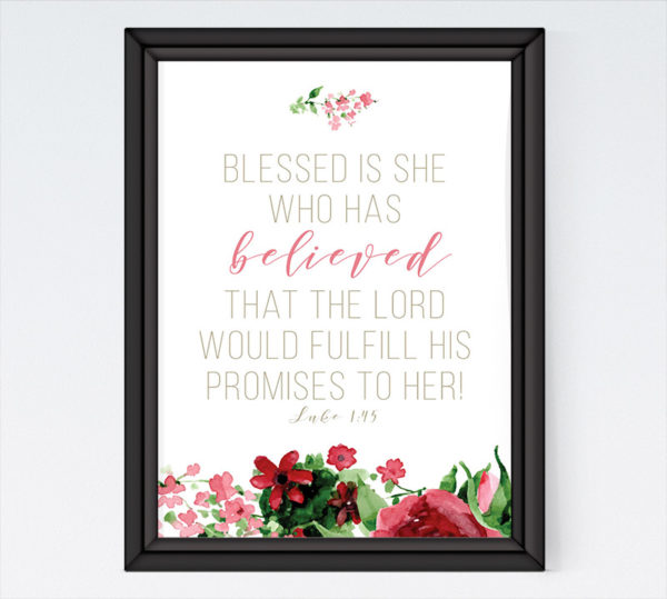 Blessed is she who has believed - Luke 1:45