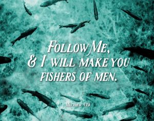 Follow me & I will make you fishers of men – Matthew 4:19 – Seeds of Faith