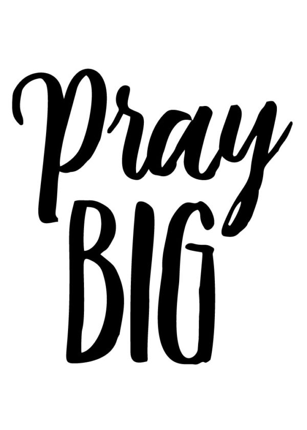 Pray BIG