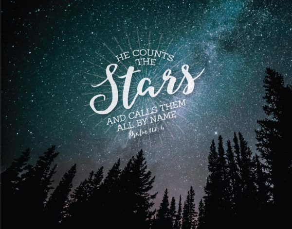 He counts the stars - Psalm 147:4