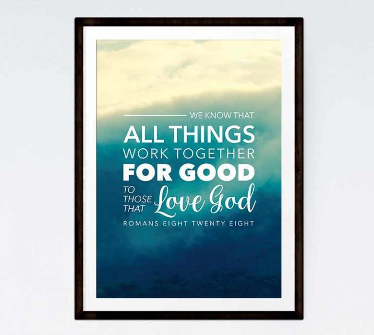 All Things Work Together For Good – Romans 8:28 – Seeds Of Faith