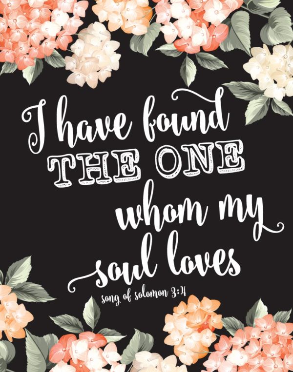 I have found the one my soul loves - Song of Solomon 3:4