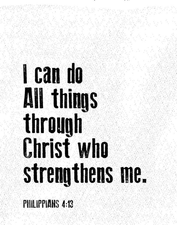 I can do all things - Philippians 4:13