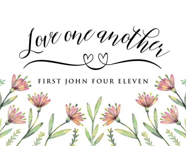 Love one another - 1 John 4:11