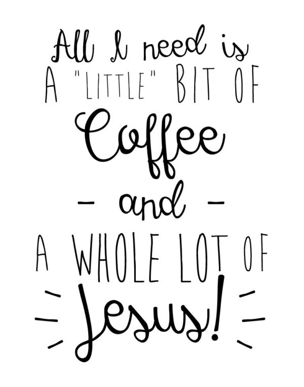 A Little Bit of Coffee and A Whole Lot of JESUS!