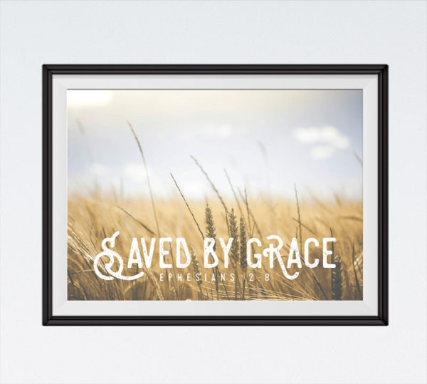 Saved by Grace - Ephesians 2:8