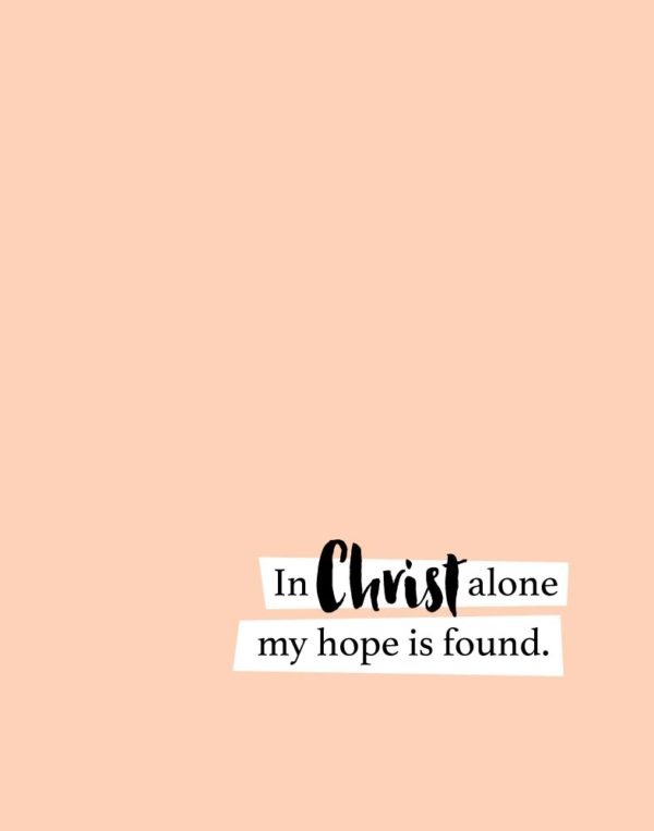 In Christ alone my hope is found