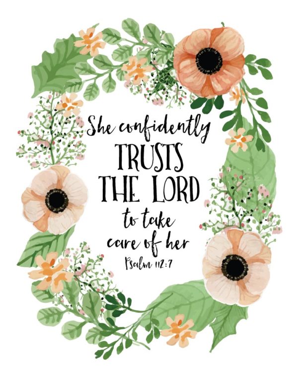 She confidently trusts the Lord - Psalm 112:7