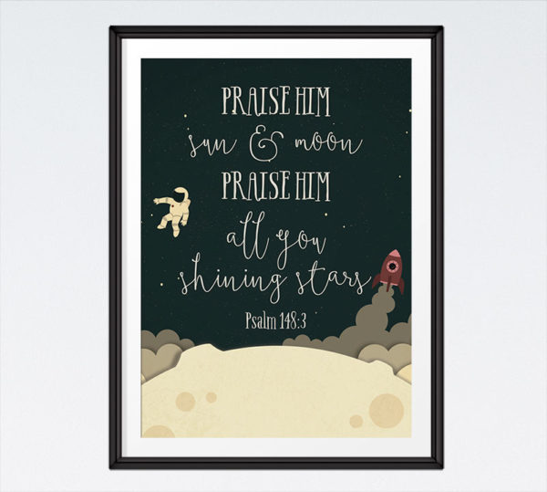 Praise Him Sun & Moon - Psalm 148:3
