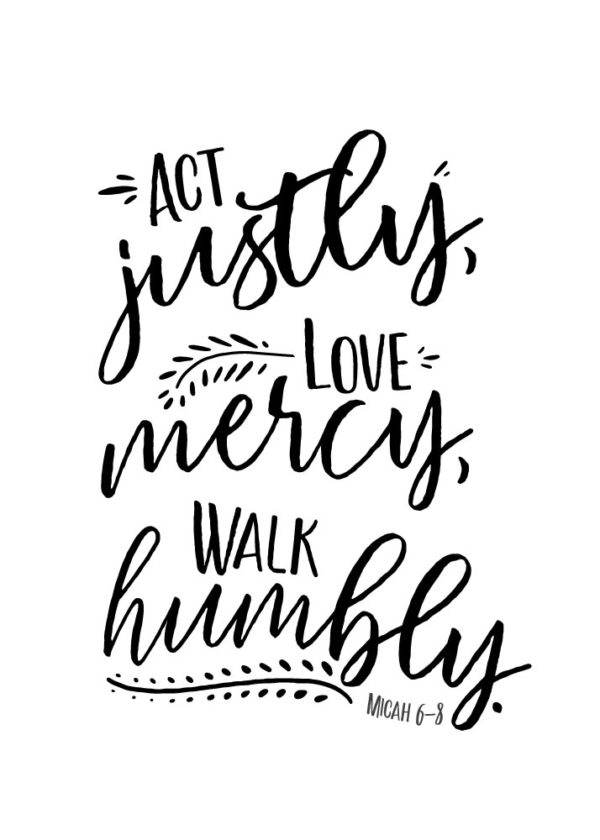 Act justly, love mercy, walk humbly – Micah 6-8 – Seeds of Faith