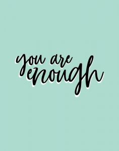 You Are Enough – Seeds of Faith