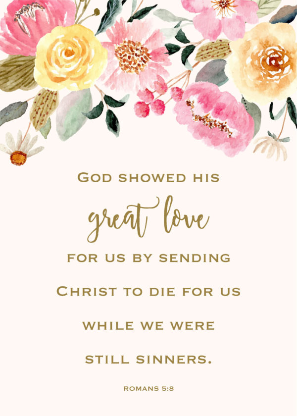 God showed his great love – Romans 5:8 – Seeds of Faith